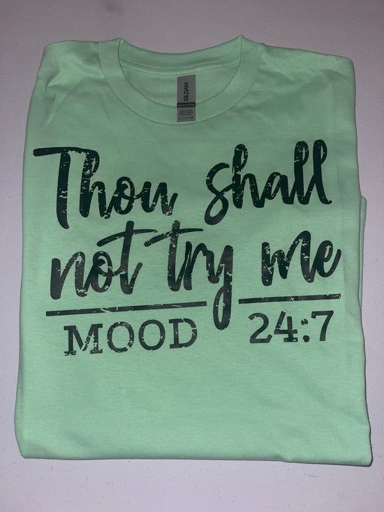 Thou Shall Not Try Me Tee