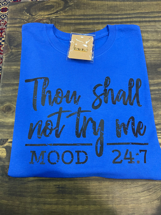 Thou Shall Not Try Me Tee